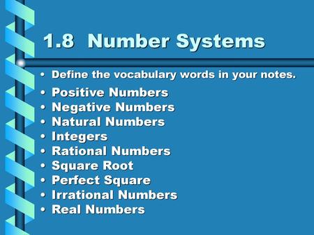 1.8 Number Systems Positive Numbers Negative Numbers Natural Numbers