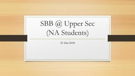 Upper Sec (NA Students)