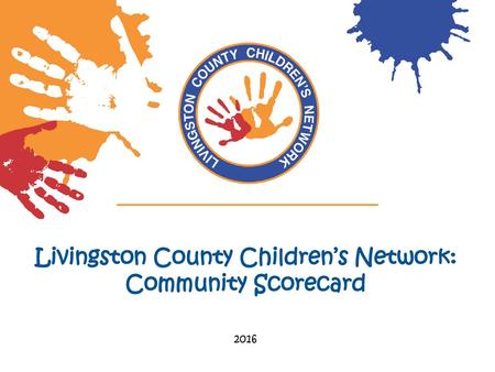 Livingston County Children’s Network: Community Scorecard