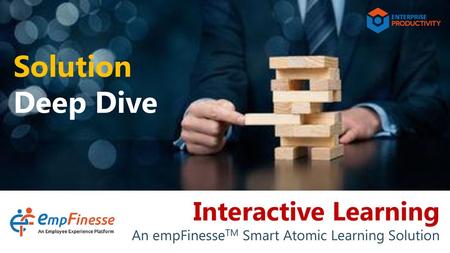 Interactive Learning An empFinesseTM Smart Atomic Learning Solution.