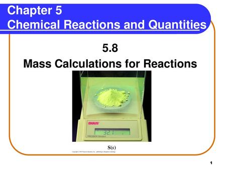 Chapter 5 Chemical Reactions and Quantities