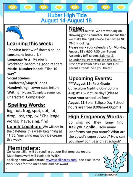 Reminders: Huber High Tide August 14-August 18 Notes: