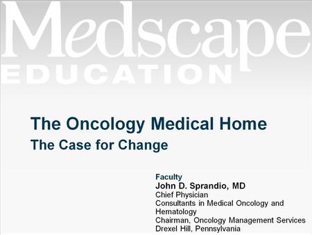 The Oncology Medical Home