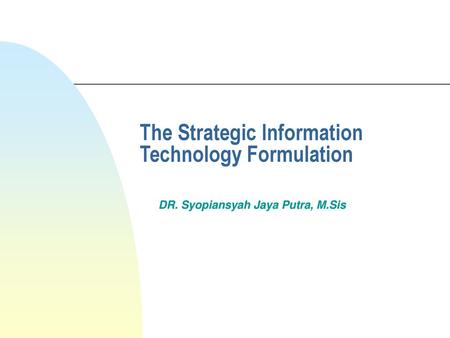 The Strategic Information Technology Formulation