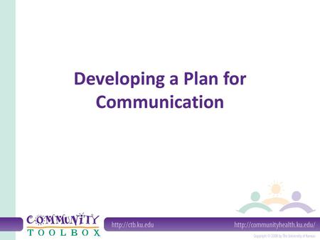 Developing a Plan for Communication