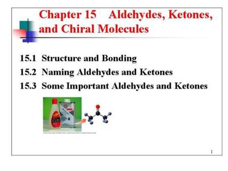 Aldehydes and Ketones.