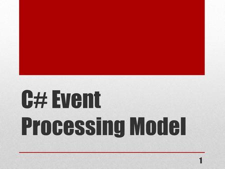 C# Event Processing Model