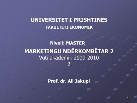 UNIVERSITET I PRISHTINËS MARKETINGU NDËRKOMBËTAR 2