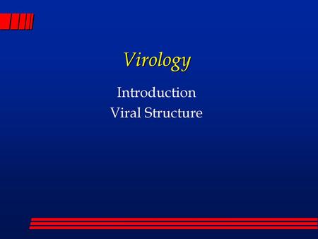 Introduction Viral Structure