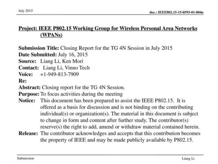 Submission Title: Closing Report for the TG 4N Session in July 2015