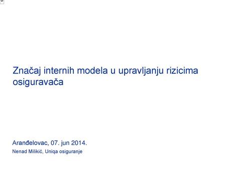 Značaj internih modela u upravljanju rizicima osiguravača