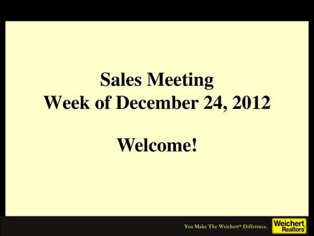 Sales Meeting Week of December 24, 2012