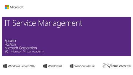 IT Service Management Speaker Position Microsoft Corporation