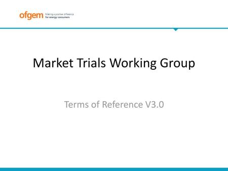 Market Trials Working Group