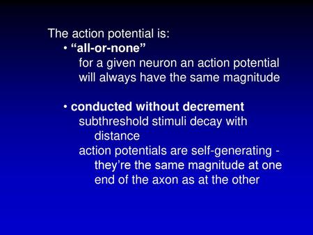 The action potential is: