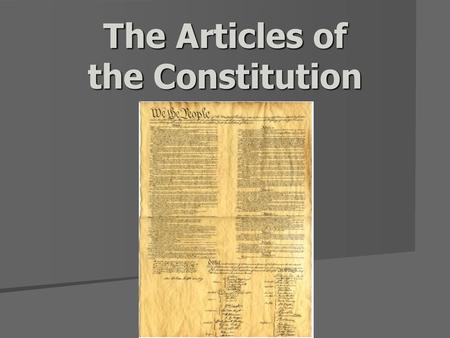 The Articles of the Constitution