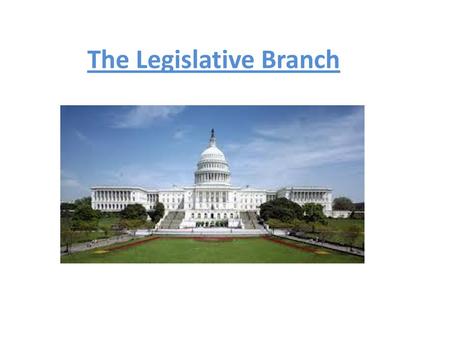 The Legislative Branch