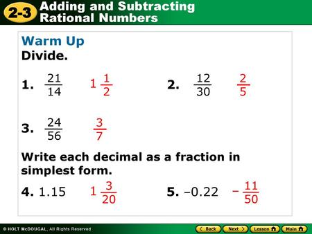 Warm Up Divide.  3. Write each decimal as a fraction in simplest form.