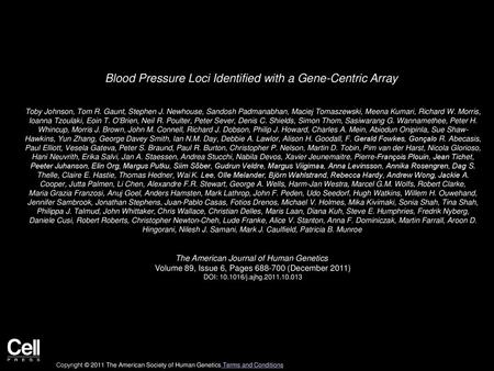 Blood Pressure Loci Identified with a Gene-Centric Array