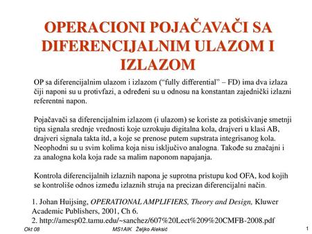 OPERACIONI POJAČAVAČI SA DIFERENCIJALNIM ULAZOM I IZLAZOM