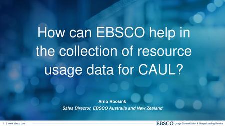 How can EBSCO help in the collection of resource usage data for CAUL?