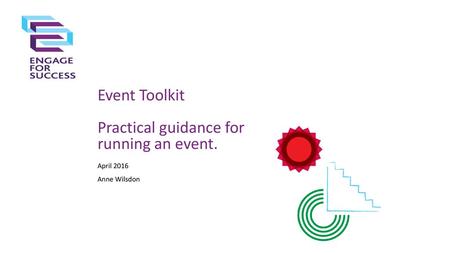 Event Toolkit Practical guidance for running an event.