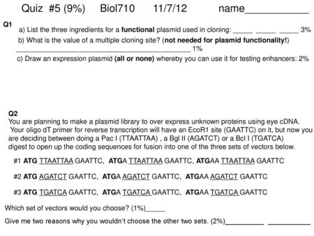 Quiz #5 (9%) Biol710 11/7/12 name___________