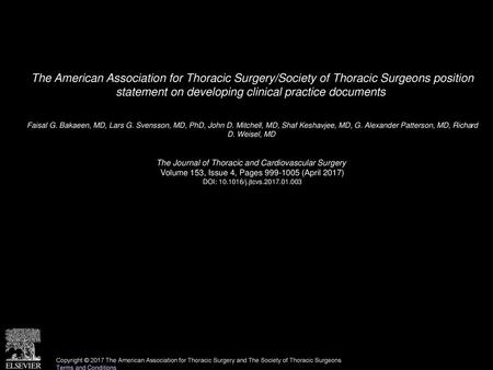 The American Association for Thoracic Surgery/Society of Thoracic Surgeons position statement on developing clinical practice documents  Faisal G. Bakaeen,