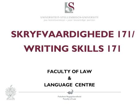 SKRYFVAARDIGHEDE 171/ WRITING SKILLS 171