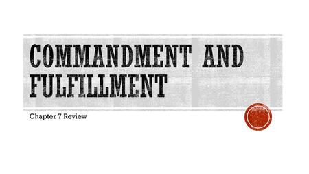 Commandment and Fulfillment