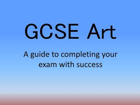 A guide to completing your exam with success