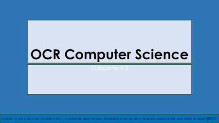 OCR Computer Science Component 2.