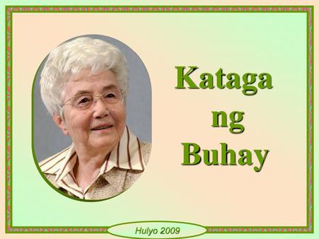 Kataga ng Buhay Hulyo 2009.