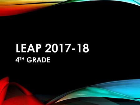 LEAP 2017-18 4TH GRADE.