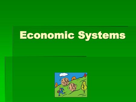 Economic Systems.