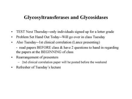 Glycosyltransferases and Glycosidases