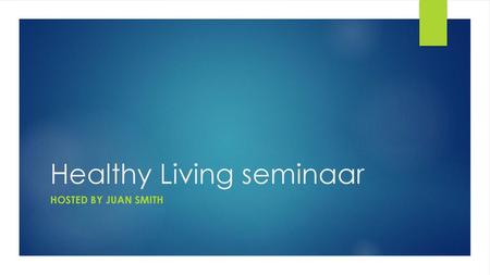 Healthy Living seminaar