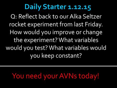 You need your AVNs today!