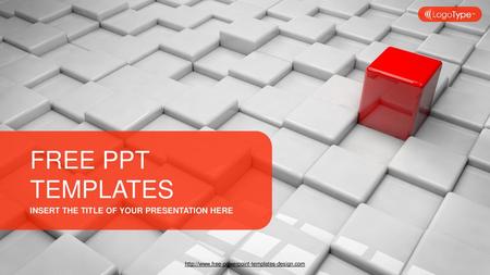 FREE PPT TEMPLATES INSERT THE TITLE OF YOUR PRESENTATION HERE