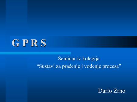 Seminar iz kolegija “Sustavi za praćenje i vođenje procesa” Dario Zrno