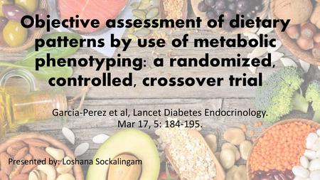 Garcia-Perez et al, Lancet Diabetes Endocrinology. Mar 17, 5: