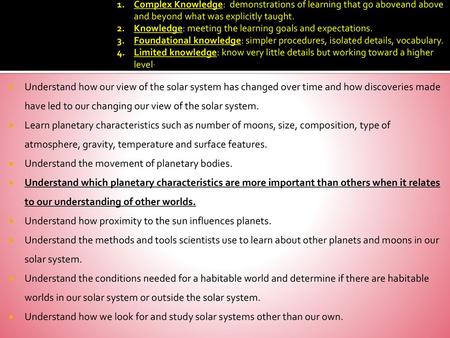 Understand the movement of planetary bodies.