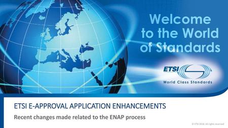 ETSI e-approval application enhancements