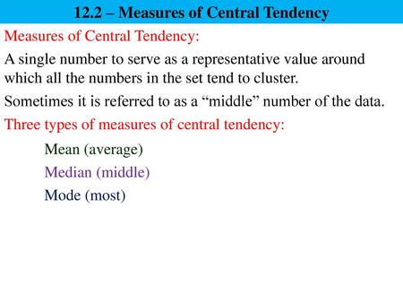 12.2 – Measures of Central Tendency