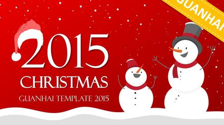 GUANHAI 2015 CHRISTMAS GUANHAI TEMPLATE 2015.