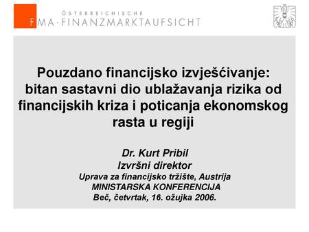 Uprava za financijsko tržište, Austrija MINISTARSKA KONFERENCIJA