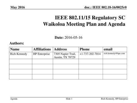 IEEE /15 Regulatory SC Waikoloa Meeting Plan and Agenda