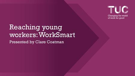 Reaching young workers: WorkSmart