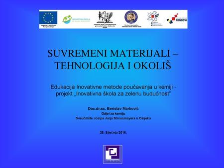 SUVREMENI MATERIJALI – TEHNOLOGIJA I OKOLIŠ