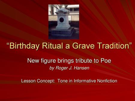 “Birthday Ritual a Grave Tradition”